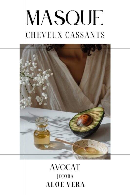 CHEVEUX cassants que faire masque maison aloe vera avocat jojoba